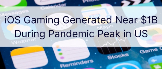 Game iOS Menghasilkan Hampir $1 Miliar Selama Puncak Pandemi di AS