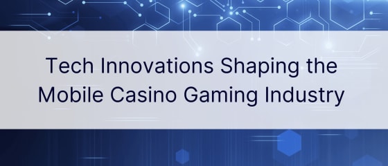 Inovasi Teknologi Membentuk Industri Permainan Kasino Seluler