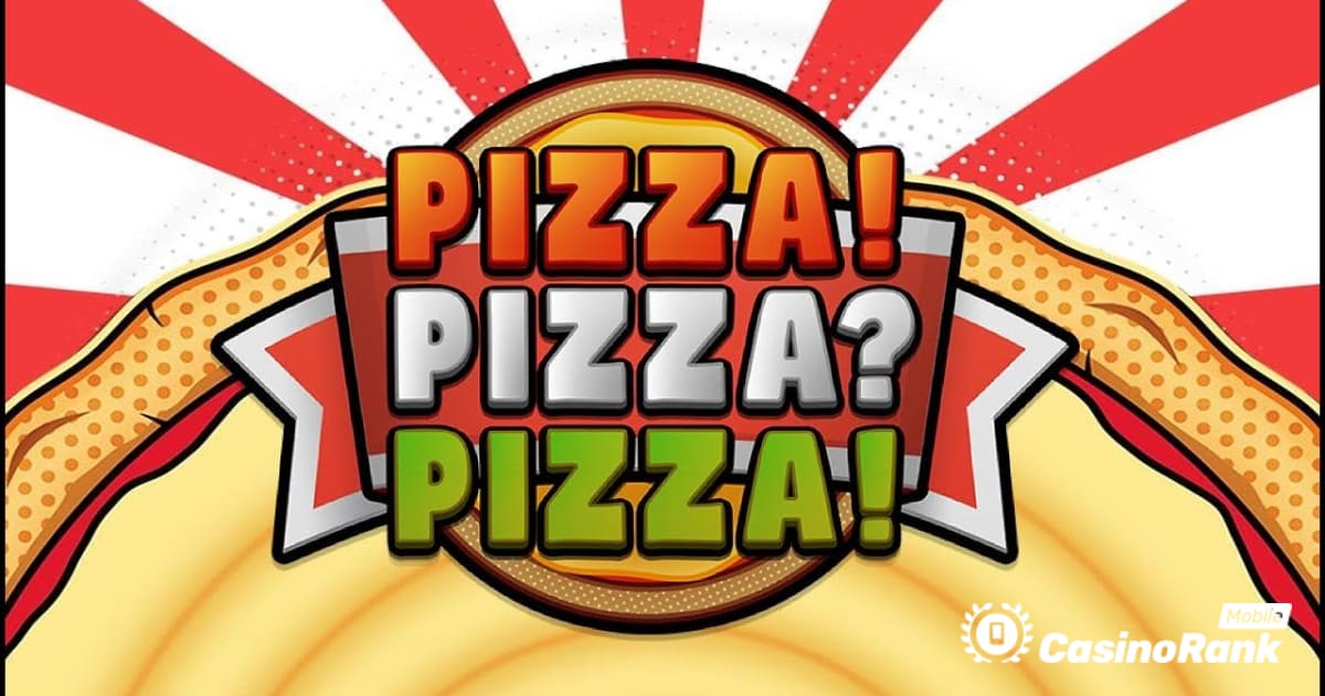 Pragmatic Play Meluncurkan Game Slot Bertema Pizza Baru: Pizza! Pizza? Pizza!